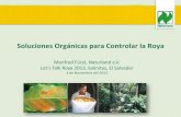 Soluciones Orgánicas para Controlar la Roya - naturland.de · Soluciones Orgánicas para Controlar la Roya Manfred Fürst, Naturland e.V. Let‘s Talk Roya 2013, Salinitas, El Salvador