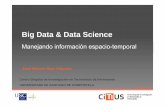 Big Data & Data Science - Centro de Investigación en ...eventos.citius.usc.es/bigdata/conferences/Espacio-temporales... · Análisis de redes espaciales Conectividad, caminos más
