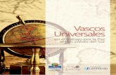 Vascos Universales - Fundación Juan de los Toyosjuandelostoyos.com/pdf/vascos-universales-web.pdf · Elcano ha pasado a la historia por ser el marino español que, tras la ... de