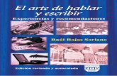 El arte de hablar y escribir - Dr. Raúl Rojas Soriano · EL ARTE DE HABLAR Y ESCRIBIR 13 su construcción para hermosear su figura, a fin de que salieran a la calle a embelesar al