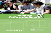 Política Éxito estudiantil - Universidad El Bosque ... · Diana María Jara Rivera D.G. ... La educación es uno de los instrumentos fundamentales con los que ... (IES). También