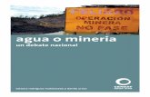 Mina en Carmen de Chucurí, Santander Tatiana Rodríguez ...m4.mayfirst.org/wp-content/docs/agua_o_mineria_colombia.pdf · Tanto en el caso del carbón, como en los del oro y el petróleo,