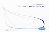 Eurowin Tu eCommerce · 2016-01-18 · opción a compra únicamente para los clientes habituales o una tienda abierta a cualquier ... Versatilidad en la aplicación de tarifas de
