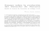 Ensayo sobre la evolución del Derecho de Navarra · 86 Ensayo sobre la evolución del Derecho de Navarra de Derecho, al estatificar varias de ellas mediante su elevación a leyes
