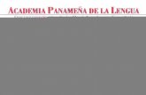 Correspondiente de la Real Academia Española - ReDDi- Repositorio de …bdigital.binal.ac.pa/descargas/rsinan/Academia/academia... · 2006-10-16 · ACADEMIA PANAMEÑA DELALENGUA