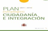 PLAN [2011 | 2014] estratégico CIUDADANÍA E INTEGRACIÓNextranjeros.mitramiss.gob.es/es/Programas_Integracion/... · 2018-07-24 · Los resultados obtenidos y las mejoras alcanzadas