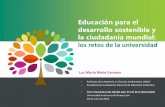 Educación para el desarrollo sostenible y la ciudadanía ...eventos.uanl.mx/foro_trascender/presentaciones/28_06_3_lmnc.pdf · el desarrollo sostenible y los estilos de vida en armonía