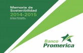 Memoria de Sostenibilidad 2014-2015 - bancopromerica.com · 26 Dimensión Económica 28 Asuntos de Consumidores 32 Prácticas Justas de Operación 36 Dimensión Social ... Banco Promerica