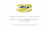 MANUAL DE ORGANIZACION Y FUNCIONES - fiscalia.gob.sv · manual de organizacion y funciones fiscalia general de la republica edicion: 01 codigo: maddm – 01 -2014 5 1. despacho del