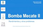 Bomba Mecate II - Grupo de cooperación de la E.T.S.I.D. … · Bomba Mecate II Rendimientos y otros problemas Primeras Jornadas Internacionales de Bombas de Mecate y Ariete Héctor