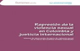 2 3 - Humanas Colombia - Centro Regional de Derechos ... · en el marco del conflicto armado colombiano 4 5 1. Prefacio C olombia ha sufrido las consecuencias del conflicto armado