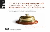 10 Te is is s y reestructuración T Pablo Rodríguez ... · La Fundación Centro de Estudios ... la cultura empresarial del sector turístico andaluz, ... 6.2.1 Apuntes teóricos