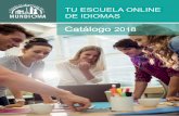 Catálogo 2018 - mundioma.commundioma.com/catalogo_mundioma.pdf · Los diplomas de los cursos acreditados por la URJC son realizados por la Universidad, de forma que no disponemos