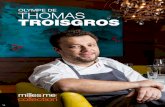OLYMPE DE THOMAS TROISGROS - millesimeworld.com · El chef Thomas Troisgros empezó a estudiar a los 20 años de edad en el Instituto Culinario de América (CIA) en Nueva York. ...