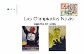Las Olimpiadas Nazis - yadvashem.org · Si me hubieran permitido participar en las Olimpíadas, habría perdido de todas maneras. El ganar habría sido un insulto tan atroz contra