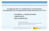 Cooperación en material de innovación: Programas de ...iiia.udg.edu/cooperatic/tallerIIIA+CDTI+ACC10/Blog/Entries/2011/5/6... · Emilio Iglesias Cadarso Departamento de Telecomunicaciones,