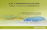 LA CRIMINOLOGÍA - 3ciencias.com · La criminología nace de la antropología, pero también nace de la psicología, de la biología y de la sociología. A partir de aquí se crea