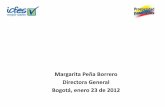 Margarita Peña Borrero Directora General Bogotá, enero 23 ... · pruebas del núcleo común: lenguaje, matemáticas, biología, física, química, ciencias sociales, filosofía