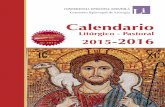 Calendario - reflexionesevangelio.files.wordpress.com · Calendario Litúrgico - Pastoral 2015-2016 Portada CLP 2015-2016 Actualizado 29 de noviembre de 2015. ... Calendarium Romanum,