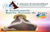 V Centenario Santa Teresa de Jesús - ocarm.orgocarm.org/ebook/laybulletin/no3/No2-15ES.pdf · Santa Teresa de Jesús nació en Ávila (España) el 28 de Marzo de 1515, en el seno