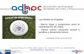Las Redes en España: - Marco legal y programas para la ... · SECTOR EN EUROPA: Caso Francia TOP Indicadores Redes de Calor y Frío Unidad Francia Composición Suministro de Energía
