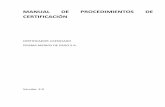 MANUAL DE PROCEDIMIENTOS DE CERTIFICACIÓNac.banelco.com.ar/firma-digital/docs/ManualDeProcedimiento.pdf · manual de procedimientos de certificaciÓn versiÓn: 1.0 emitido: julio