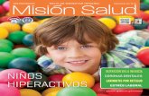 Descargue la edición mensual - misionsalud.commisionsalud.com/wp-content/uploads/2018/04/REVISTA-MISION-SALUD-53... · la alimentación en la infancia, es la creación de buenos