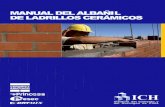 MANUAL DEL ALBAÑÍL DE LADRILLOS …€¢ NCh 2123 Albañilería Confinada – Requisitos de diseño y cálculo Requisitos de ladrillos para su uso en Albañilería Armada a) Los