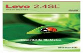 Levo 2 · Levo 2.4SL™ acelera la actividad de la enzima Acetyl Cholinesterase. ... las enzimas de hidrolasas de Carbohidratos y sin ellas ... Nivel máximo de residuos.