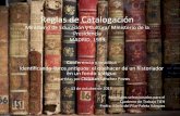Reglas’de’Catalogación’ - Topializ · 2.10.1 A a) Descripción de publicaciones monográficas 2.10.1 A a) La conversión de lascapitales del altåbeto latino a sus ... libros,