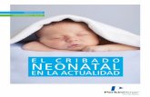 EL CRIBADO NEONATAL - perkinelmer.com ES... · el cribado neonatal es el método generalmente preferido, ya que obtener las muestras resulta sencillo y sólo se necesita una pequeña