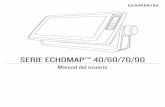 SERIE ECHOMAP™ 40/60/70/90 Manual del usuario · Configuración de las líneas de rumbo y de trayectoria ... Indicadores animados de mareas y corrientes ... Activación de las alertas