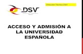 ACCESO Y ADMISIÓN A LA UNIVERSIDAD ESPAÑOLAdsvalencia.org/wp-content/uploads/2016/09/Acceso-y...SERVICIOS DE LA UNED Verificación de requisitos de acceso a la Universidad en España
