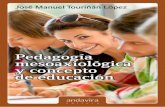Pedagogía - Prof. Dr. J. M. Touriñán López. Dónde está la …dondestalaeducacion.com/files/6114/7914/3992/1._Present... · 2018-08-23 · Capítulo 3. La educación ... prensión