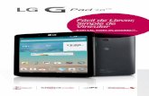 Fácil de Llevar, Simple de Vincular - lg.com G Pad 7.0 LTE... · Te presentamos la nueva LG G Pad 7.0 LTE, una tableta que tiene el tamaño justo para que puedas cumplir todos tus
