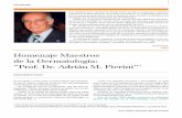 Homenaje Maestros de la Dermatología: “Prof. Dr. Adrián M. Pierini” prensa Homenaje.pdf · Esos valores están reflejados en el espíritu plural y en el rigor de las publicaciones