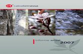 Ct informeanual 2007 esp - Dipòsit Digital de Documents de ...caixaterrassa :: informe anual 2007 02 más comunes de la familia y pone un énfasis especial en la visión de servicio