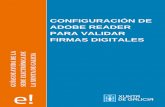CONFIGURACIÓN DE ADOBE READER PARA VALIDAR …multimedia.xunta.es/portal-web/Documentacion/sinaturaDixital/... · La validación de una firma digital consiste en verificar la identidad