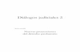 Nuevas proyecciones del derecho probatorio · Corte Nacional de Justicia Diálogos judiciales 2. Nuevas proyecciones del derecho probatorio. Primera edición, julio - diciembre 2014.