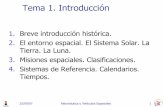 Tema 1. Introducción - aero.us.esaero.us.es/astro/files0708/introAstro0708.pdf · 25/09/07 Astronáutica y Vehículos Espaciales 1 1. Breve introducción histórica. 2. El entorno