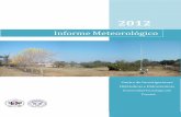  · Informe Meteorológico 2012 Director del CIHH: Dr. José Fábrega. Revisión del documento: Dr. José Fábrega. Dr. Reinhardt Pinzón. Coordinación y revisión de ...