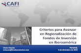 Criterios para Avanzar en Regionalización de - IIMV · Prueba de Realidad ¿Invierten fondos de la región en nuestro mercado de valores? ¿Invierte el ahorrante local en fondos