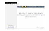 ADA102 CODER - DECODER - solidynepro.com · Se recomienda seguir las normas vigentes (Artículo 810 del Código de Electricidad Nacional (NEC) –USA-; ANSI/NFPA Nº 70-1984; en Argentina