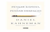 Pensar rapido, pensar despacio - raulkoffman.comraulkoffman.com/wp-content/uploads/2018/10/Kahneman-Daniel-Pensar... · Pensar rápido, pensar despacio Daniel Kahneman En memoria