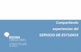 Compartiendo experiencias del SERVICIO DE ESTUDIOSred2red.net/files/presentaciones/presentacion-servicio-de-estudios.pdf · la programación y evaluación de ... el seno de la relación