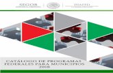 Catálogo de Programas Federales para Municipios 2018 · significado lo puede consultar en el Glosario de Términos de los Programas Federales, en la última parte de esta publicación.