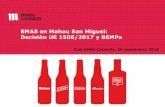 EMAS en Mahou San Miguel: Decisión UE 1508/2017 y BEMPs BEMPS FOOD/6 MSM.pdf · Consumo de energía, emisiones de GEI (refrigerantes) Mejora de la congelación y la refrigeración