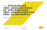 —Unidad de atención a víctimas de siniestros de tránsitocontralaviolenciavial.org/uploads/Manual_de_Formacion_UAVTS_(Fweb).pdf · Federación Iberoamericana de Asociaciones de