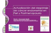 Actualización del despistaje de cáncer endometrial en Peri ... · Es una carcinoma de endometrio 2. Es un pólipo sintomático 3. Es un endometrio atrófico 4. Es una regla (descamación