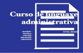 Curso de linguaxe administrativa - O Portal da Lingua Galega · Curso de linguaxe administrativa nivel medio · Secretaría Xeral de Política Lingüística Consellería de Cultura,